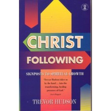 Christ Following - Signposts to Spiritual Growth 